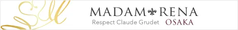 MADAM RENA Respect Claude Grudet OSAKA