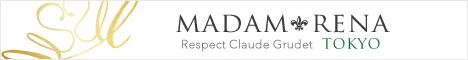 MADAM RENA Respect Claude Grudet TOKYO